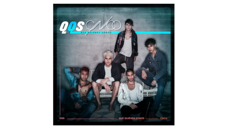 Οι CNCO κυκλοφορούν το νέο του EP με τίτλο Que Quienes Somos!