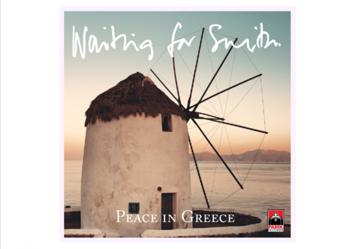 Οι Waiting For Smith κυκλοφορούν το Peace in Greece!