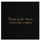 Leonard Cohen “Thanks For The Dance” Μόλις κυκλοφόρησε