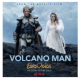 Eurovision Song Contest: The Story of Fire Saga OST | To πρώτο single "Volcano Man" μόλις κυκλοφόρησε!