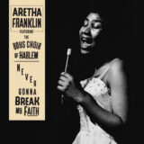 Aretha Franklin | Never Gonna Break My Heart | Μόλις Κυκλοφόρησε!