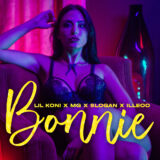 Bonnie: Το νέο κλιπ των Lil Koni, MG, Slogan & iLLEOo κυκλοφόρησε και βρίσκεται ήδη στα trends!