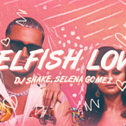 Selfish Love: Νέο single από την Selena Gomez και τον DJ Snake
