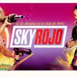 Sky Rojo: Κυκλοφόρησε το επίσημο trailer της νέας Ισπανικής σειράς του Netflix