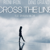 Roni Iron & Dino Grand - Cross The Line (feat. Dragana Bilčar) | Tο soundtrack της καλοκαιρινής