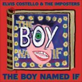 The Boy Named If: Το νέο album του σπουδαίου Elvis Costello
