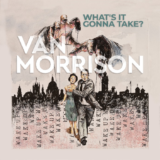 Van Morrison - “What’s It Gonna Take?” | Νέο άλμπουμ